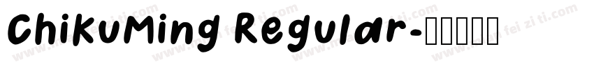 ChiKuMing Regular字体转换